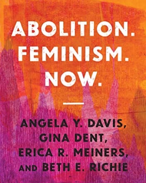 Abolition. Feminism. Now