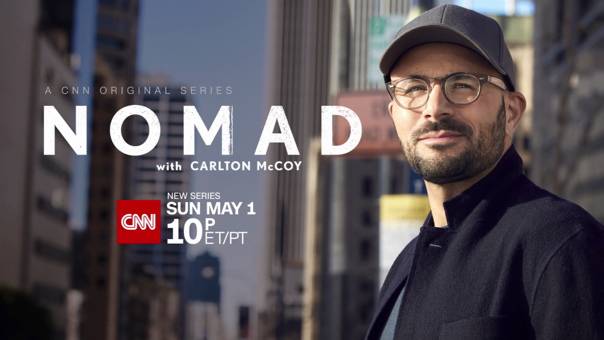 Nomad with Carlton McCoy on CNN